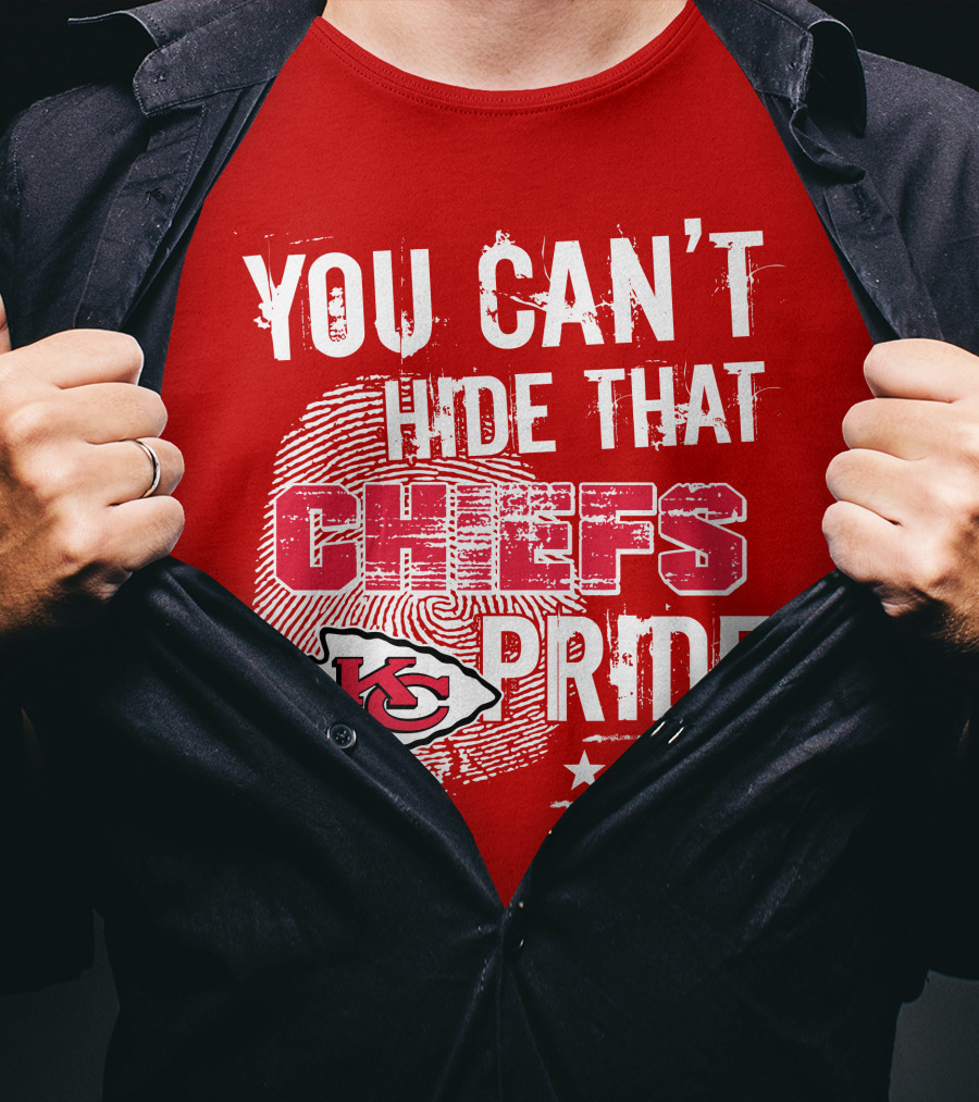 You Can't Hide That Kansas City Chiefs Pride Kc Football Four Stars T-Shirt