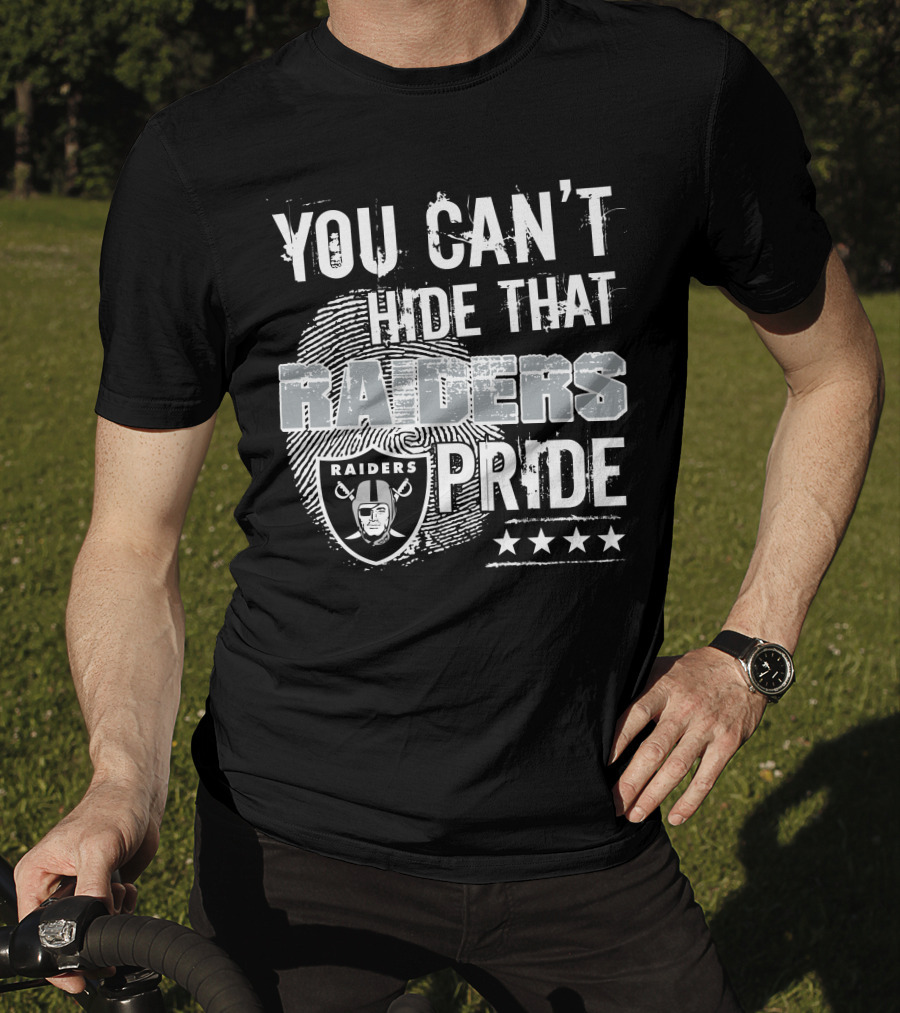 You Can't Hide That Raiders Pride Raiders Pride T-Shirt