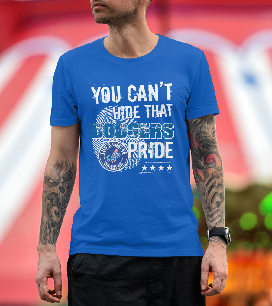 You Can't Hide That Los Angeles Dodgers Pride With Stars T-Shirt