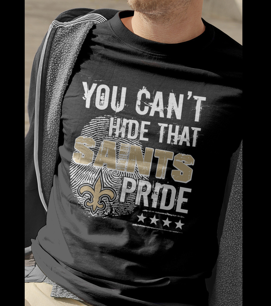 You Can't Hide That Saints Pride With New Orleans Saints Symbol And Stars T-Shirt