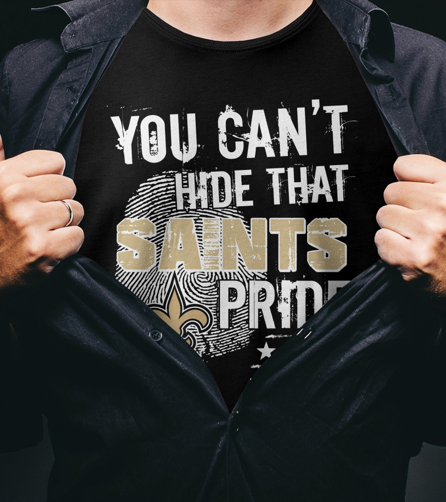 You Can't Hide That Saints Pride With New Orleans Saints Symbol And Stars T-Shirt