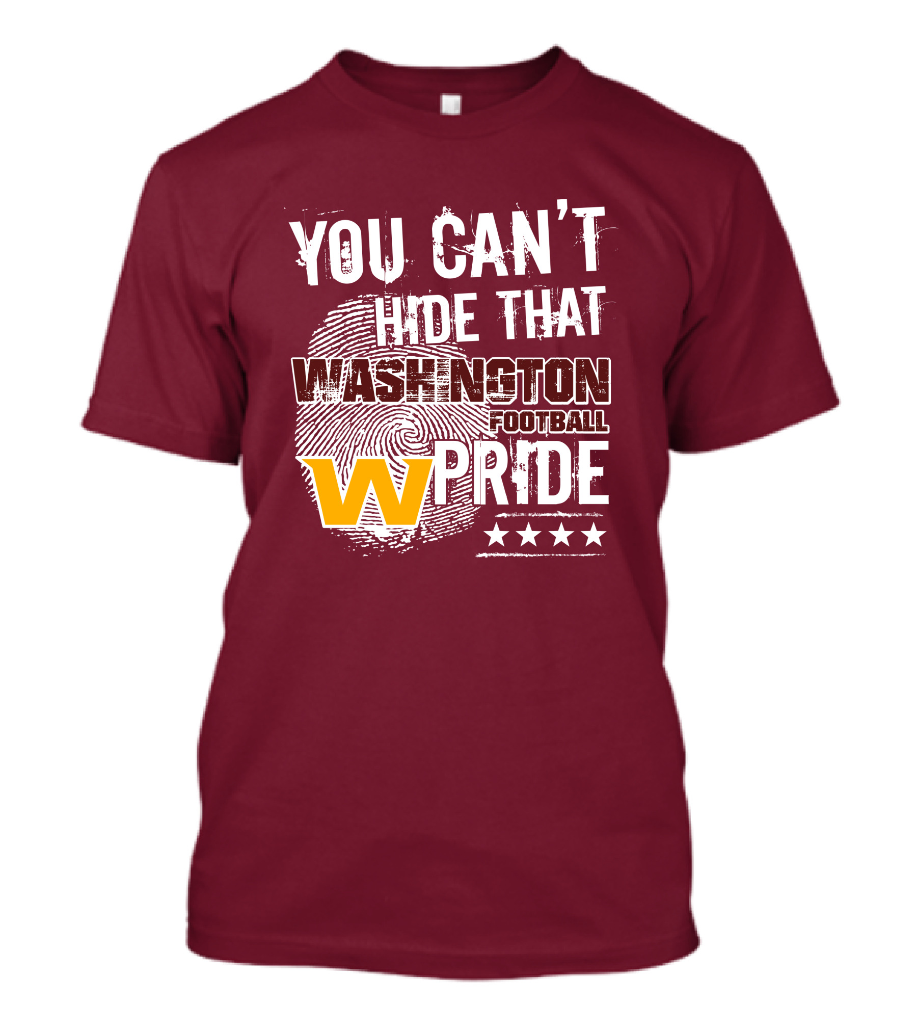 You Can't Hide That Washington Football Team W Pride Stars T-Shirt