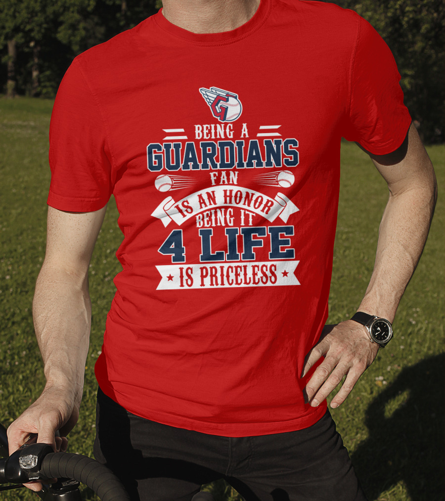 Being A Guardians Fan Is An Honor 4 Life Is Priceless T-Shirt