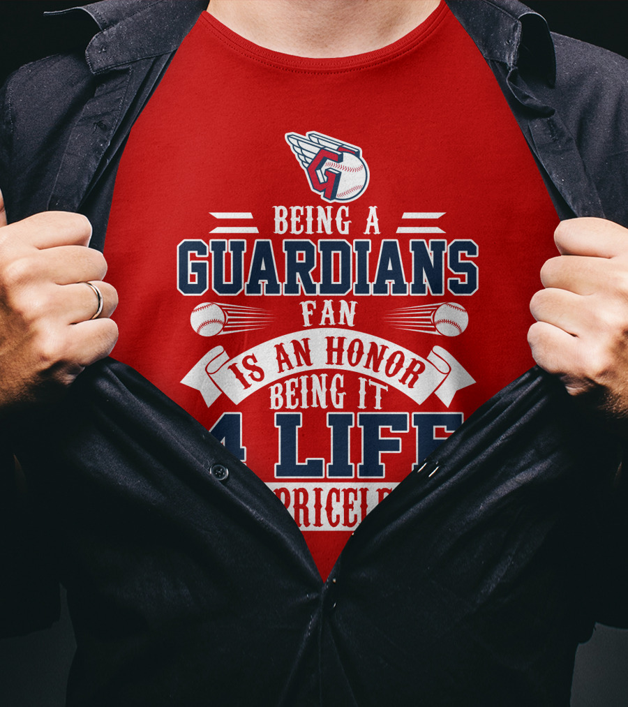 Being A Guardians Fan Is An Honor 4 Life Is Priceless T-Shirt