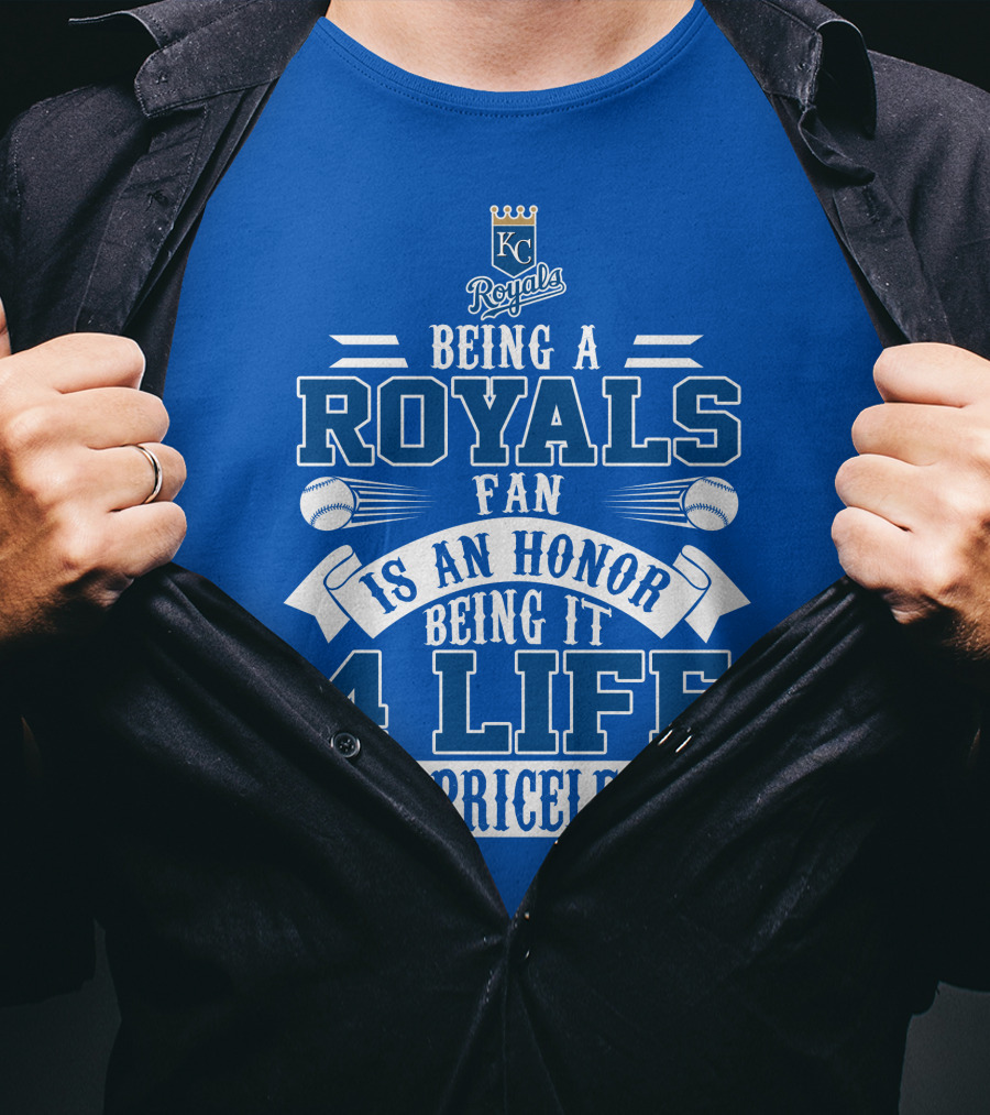 Kansas City Royals Fan 4 Life Is Priceless Honor T-Shirt