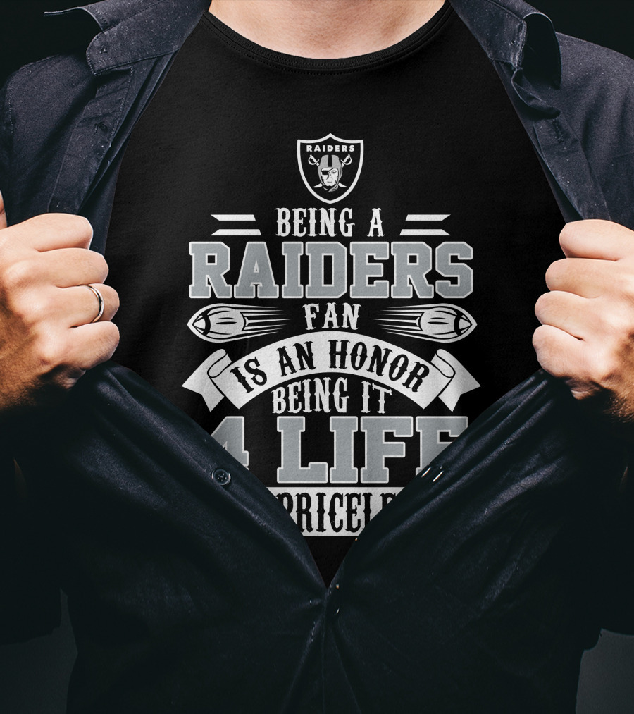 Las Vegas Raiders Fan Honor 4 Life Is Priceless T-Shirt