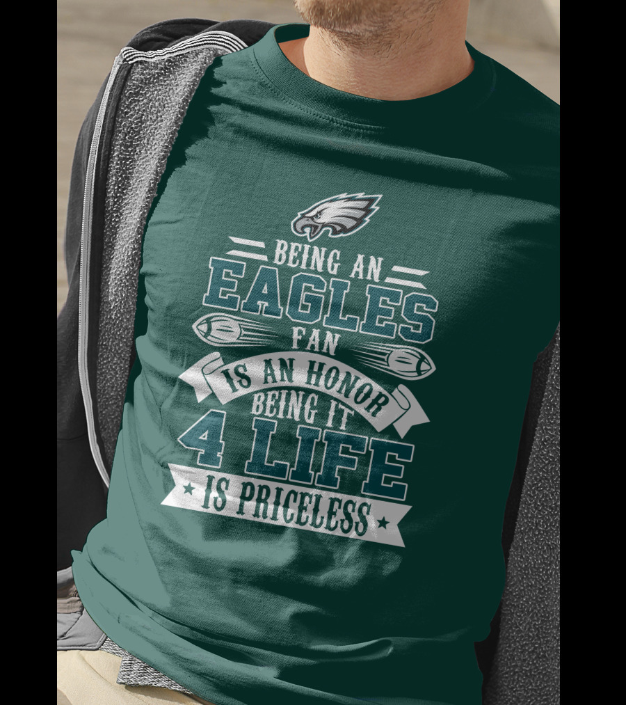 Philadelphia Eagles Fan Honor For Life Is Priceless T-Shirt
