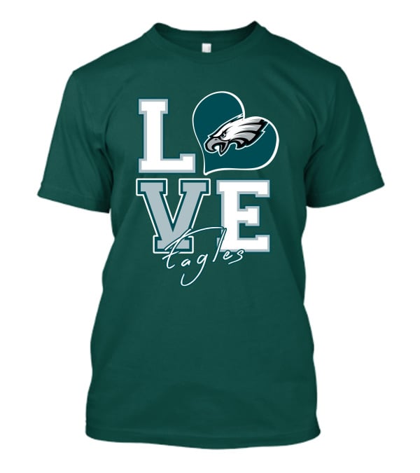 Love Eagles Philadelphia Football Fan T-Shirt