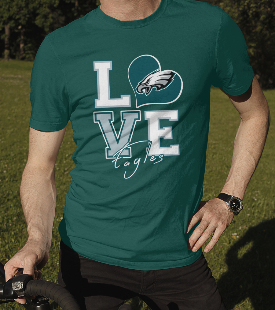 Love Eagles Philadelphia Football Fan T-Shirt