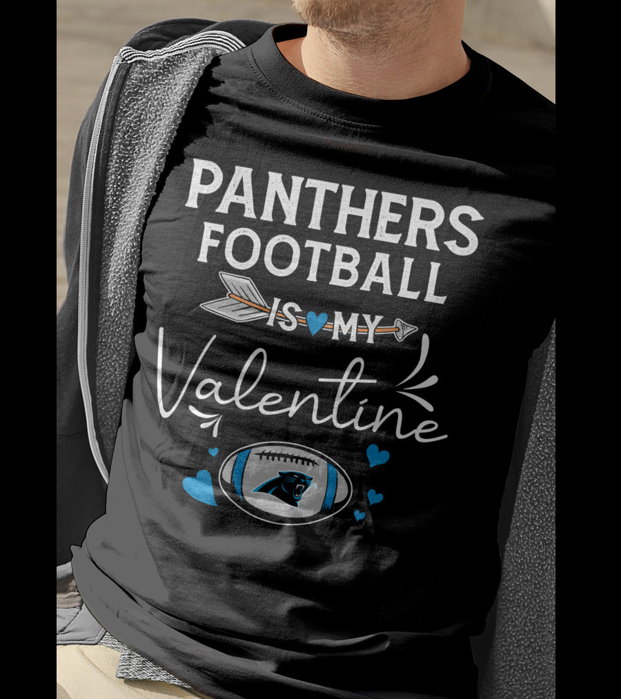 Panthers Football Is My Valentine T-Shirt