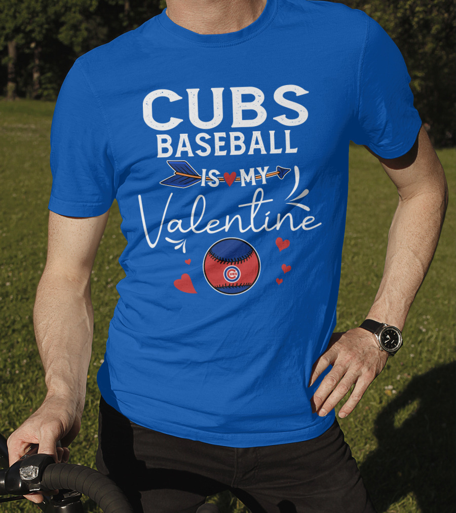 Cubs Baseball Is My Valentine With Hearts And Arrow T-Shirt