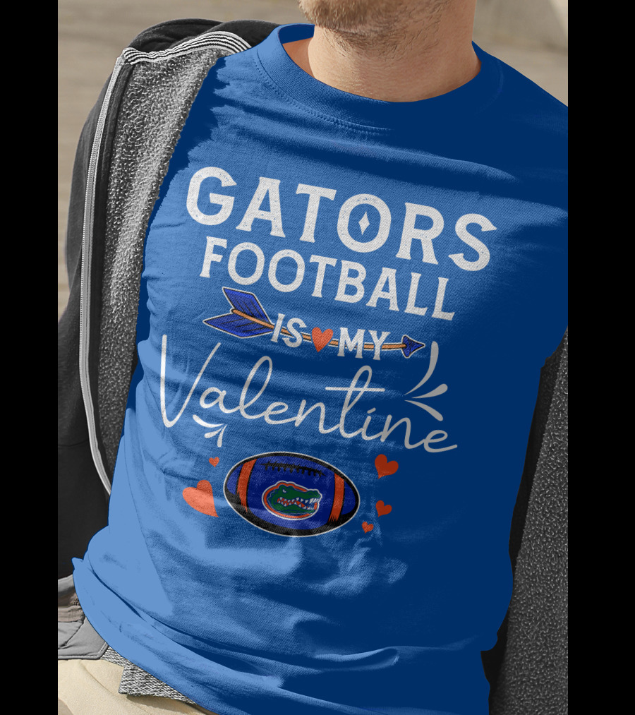 Gators Football Is My Valentine T-Shirt