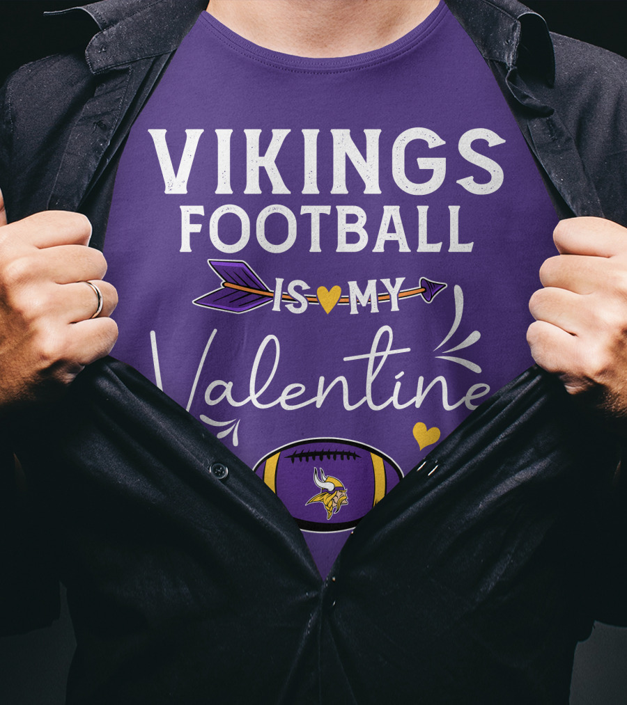 Vikings Football Is My Valentine T-Shirt