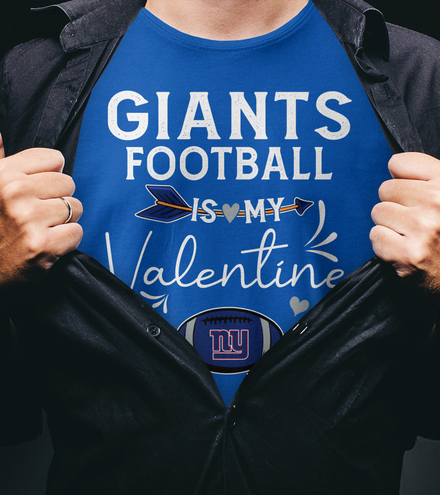 Giants Football Is My Valentine T-Shirt