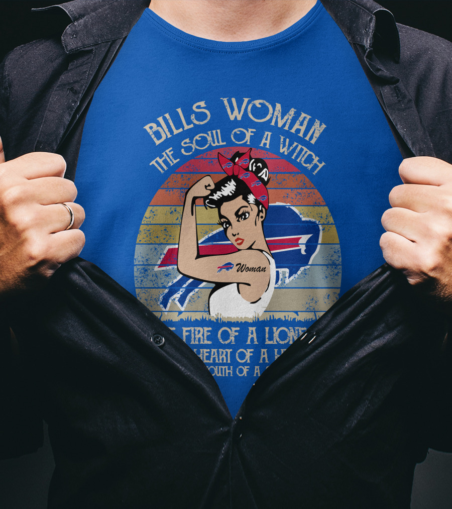 Bills Woman The Soul Of A Witch The Fire Of A Lioness The Heart Of A Hippie The Mouth Of A Sailor T-Shirt