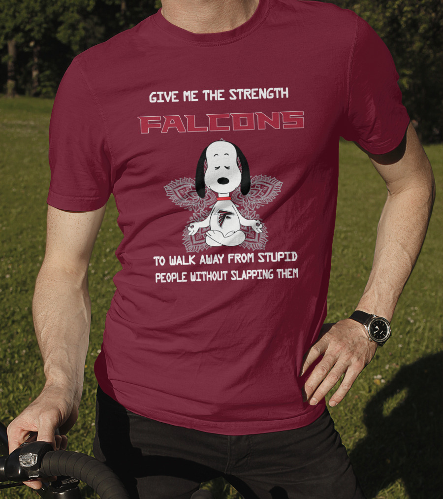 Give Me The Strength Falcons Snoopy To Walk Away From Stupid People Without Slapping Them T-Shirt