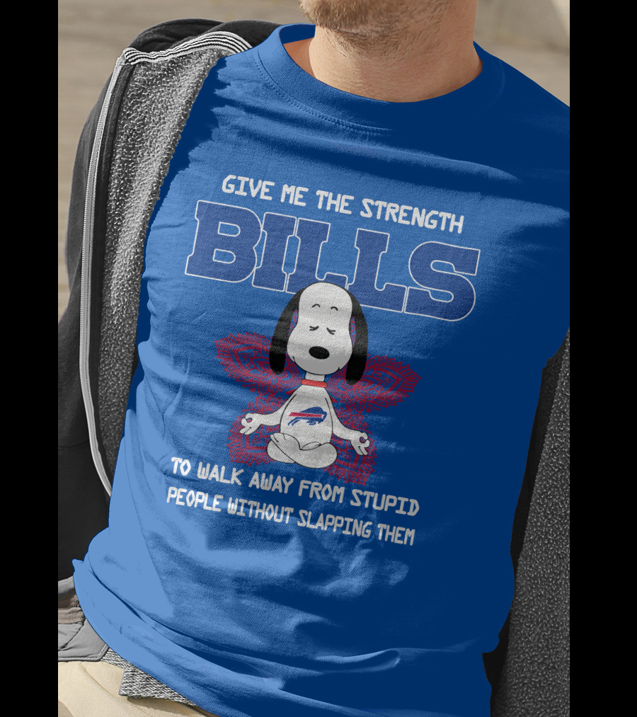 Buffalo Bills Snoopy Meditation Give Me The Strength To Walk Away From Stupid People Without Slapping Them T-Shirt