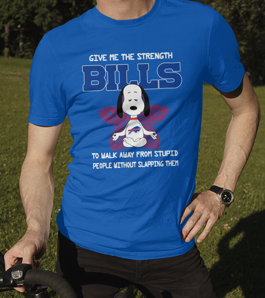 Buffalo Bills Snoopy Meditation Give Me The Strength To Walk Away From Stupid People Without Slapping Them T-Shirt