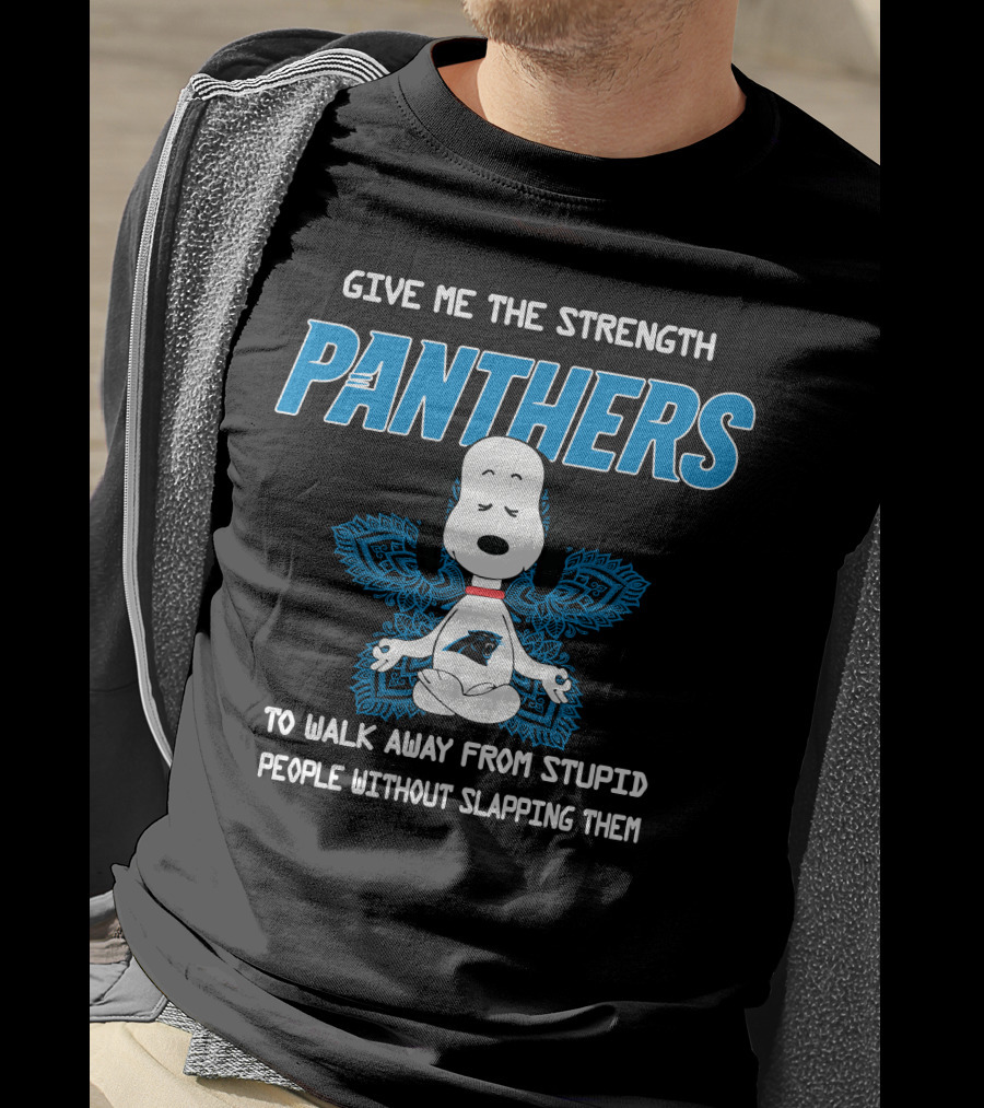 Give Me The Strength Panthers Snoopy To Walk Away From Stupid People Without Slapping Them T-Shirt