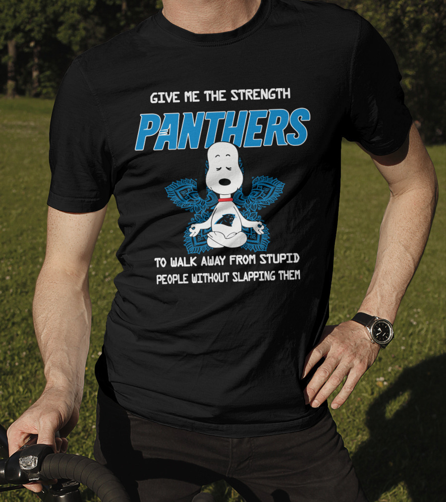 Give Me The Strength Panthers Snoopy To Walk Away From Stupid People Without Slapping Them T-Shirt