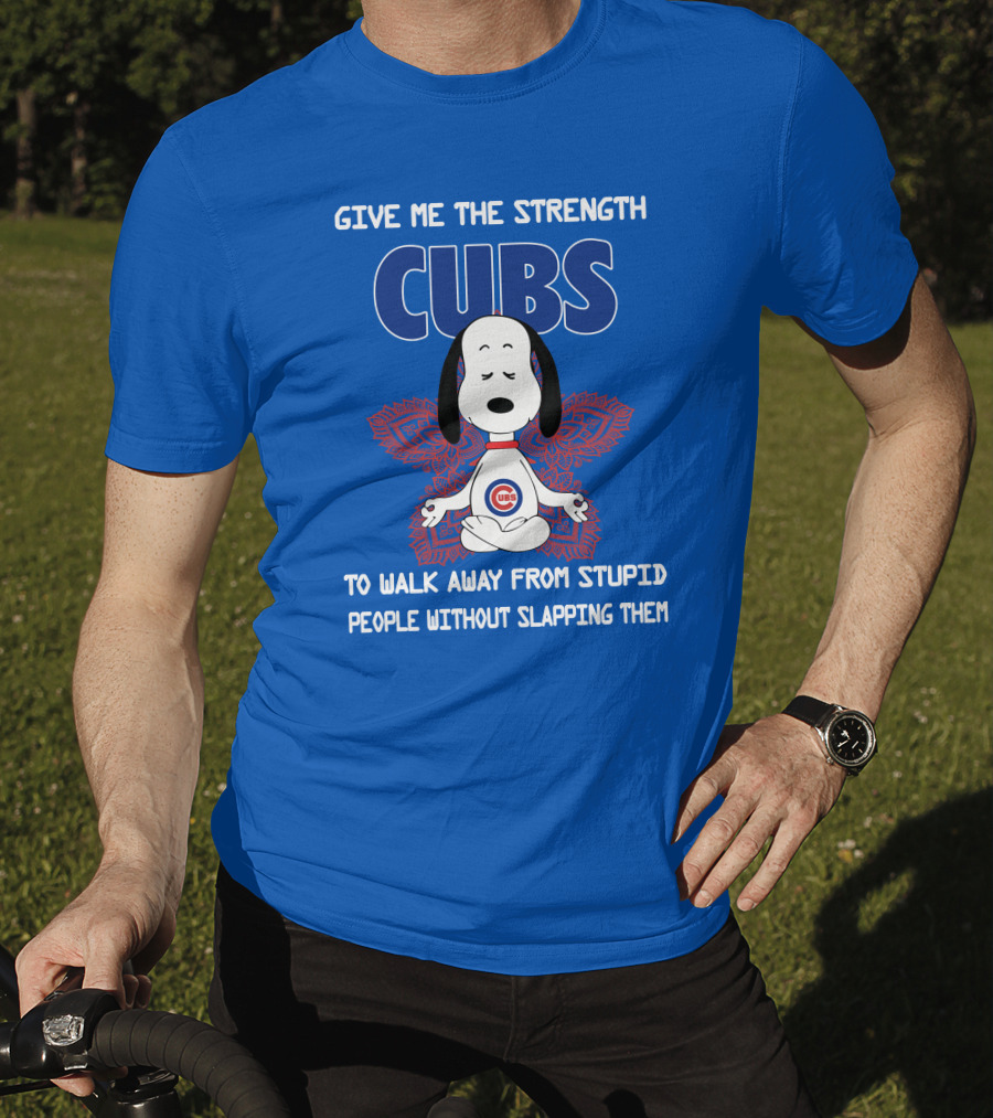 Give Me The Strength Chicago Cubs Snoopy Yoga Walk Away From Stupid People Without Slapping Them T-Shirt