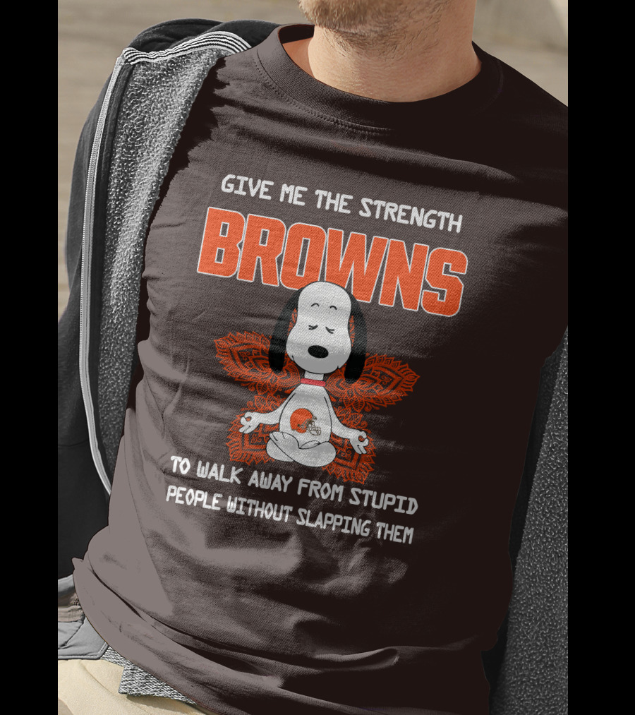 Give Me The Strength Browns Snoopy Yoga To Walk Away From Stupid People T-Shirt