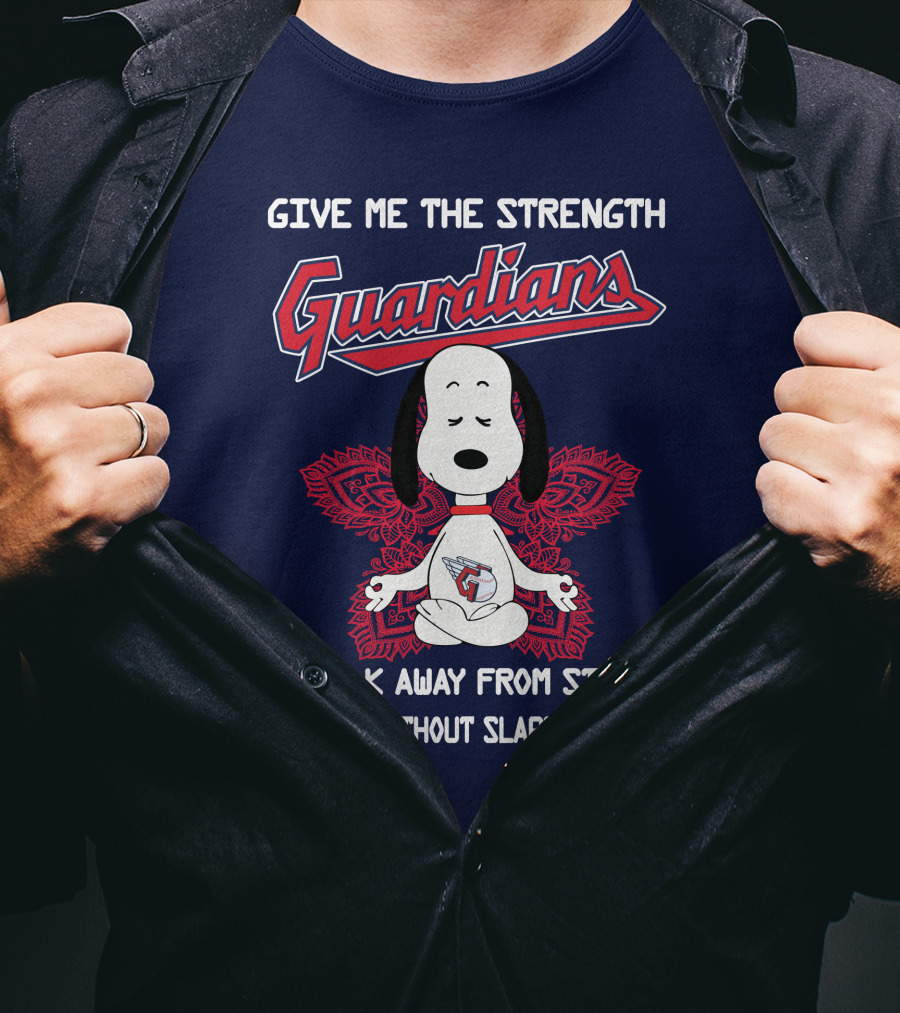Give Me The Strength Guardians Snoopy Yoga Walk Away From Stupid People Without Slapping Them T-Shirt