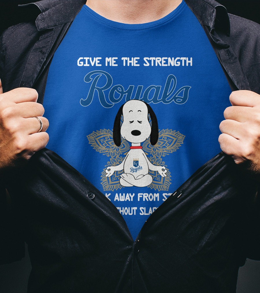 Give Me The Strength Royals Snoopy To Walk Away From Stupid People Without Slapping Them T-Shirt