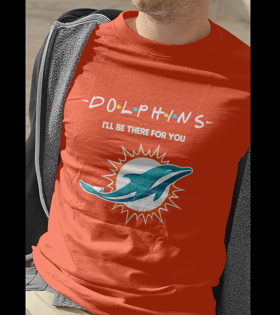 Dolphins I'll Be There For You Logo Friends Style Miami Dolphins T-Shirt