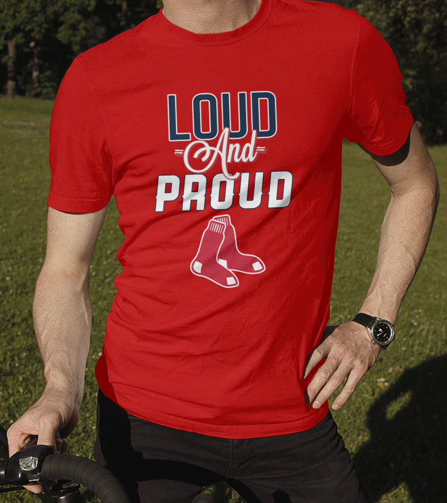 Boston Red Sox Loud And Proud Socks T-Shirt