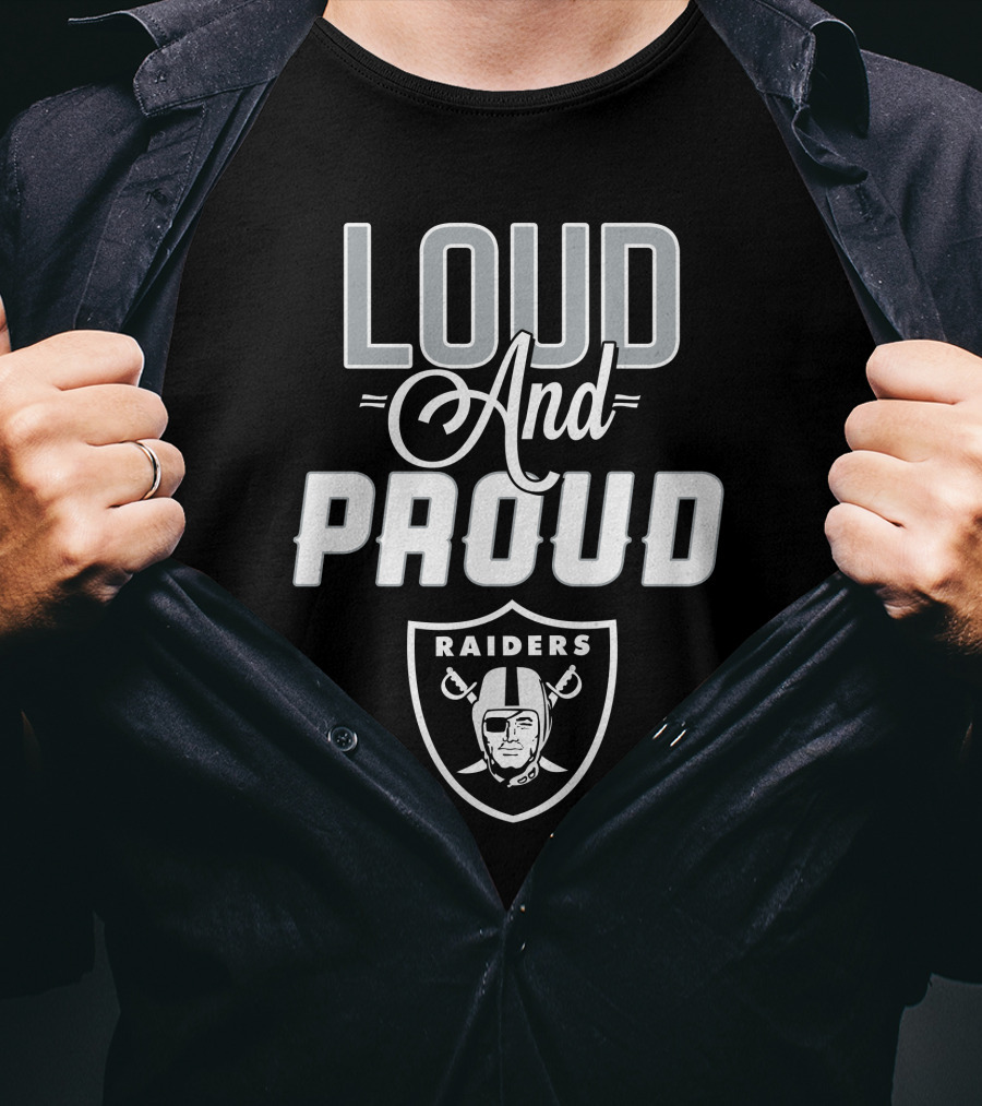 Loud And Proud Raiders T-Shirt