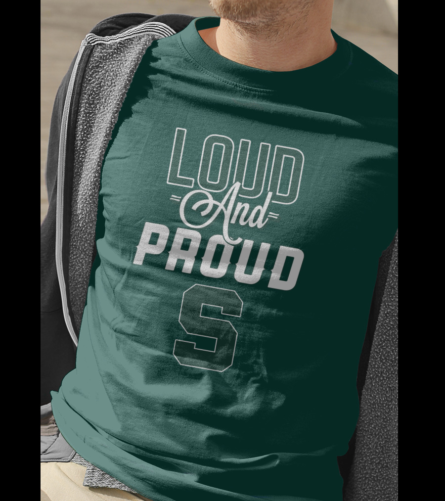 Loud And Proud Michigan State Spartans S T-Shirt