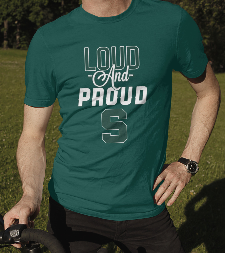 Loud And Proud Michigan State Spartans S T-Shirt