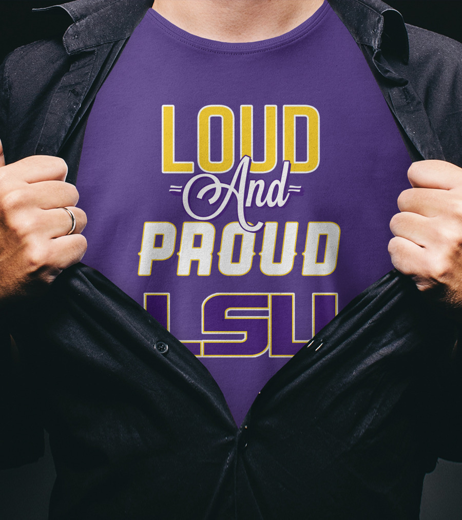 Loud And Proud LSU Tigers T-Shirt