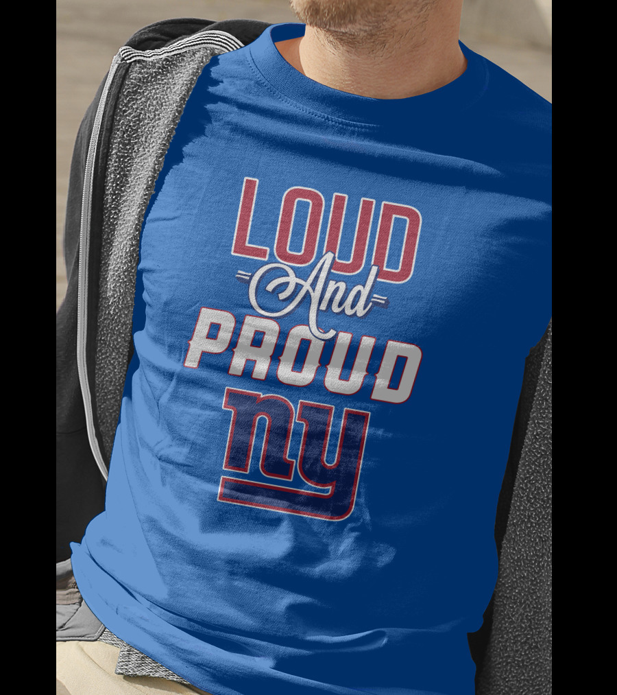 Loud And Proud NY Giants T-Shirt