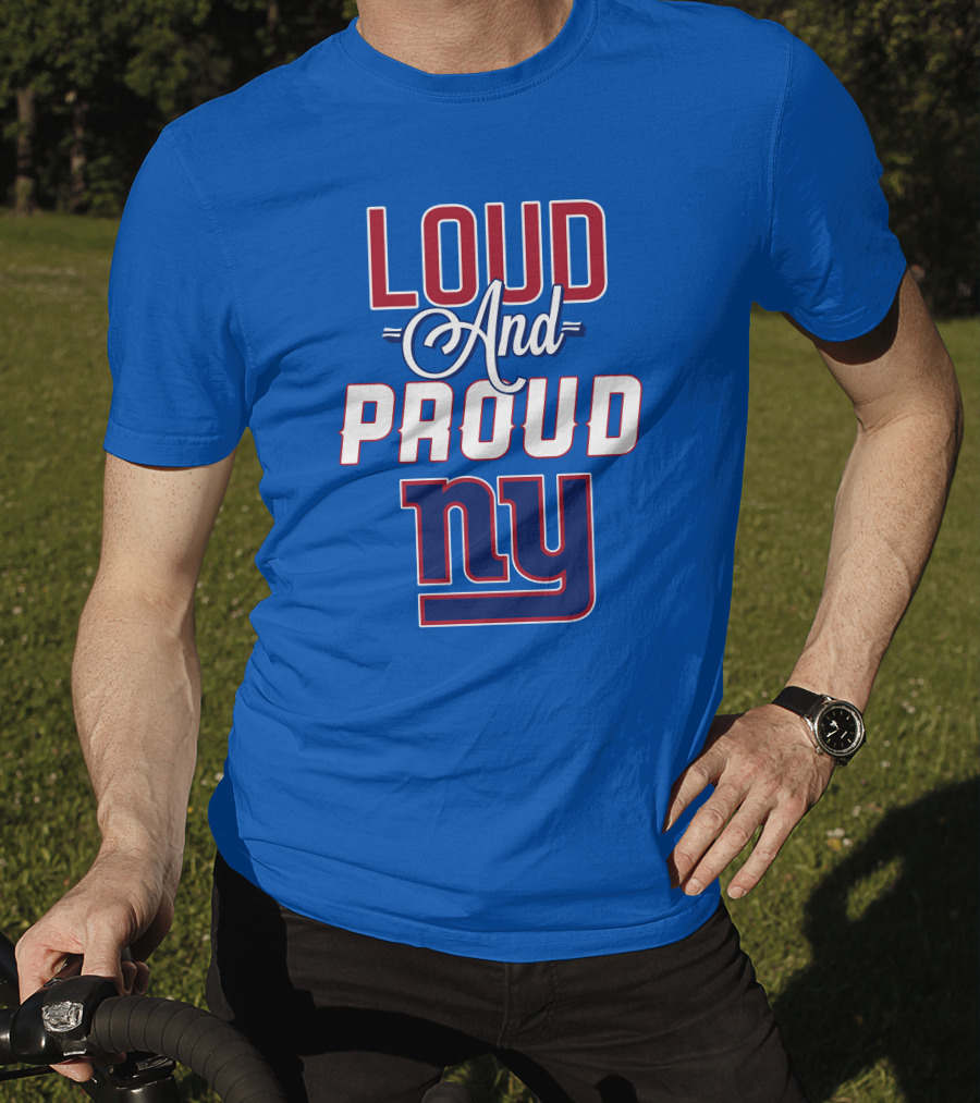 Loud And Proud NY Giants T-Shirt