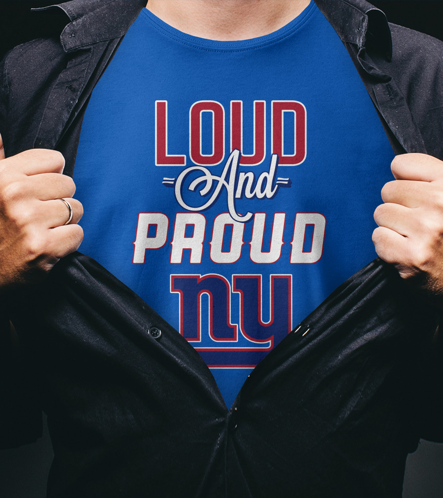 Loud And Proud NY Giants T-Shirt