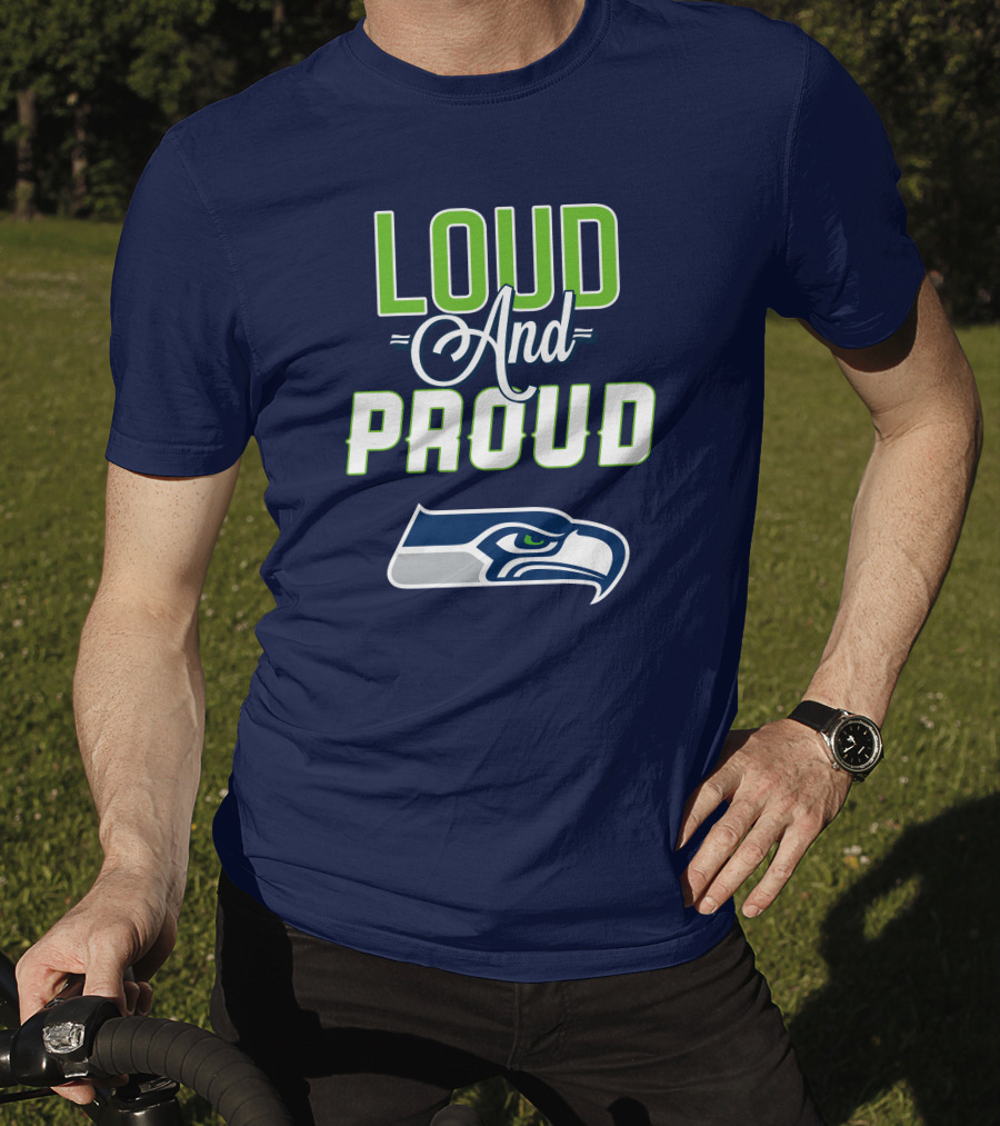Seattle Seahawks Loud And Proud Fan Spirit T-Shirt
