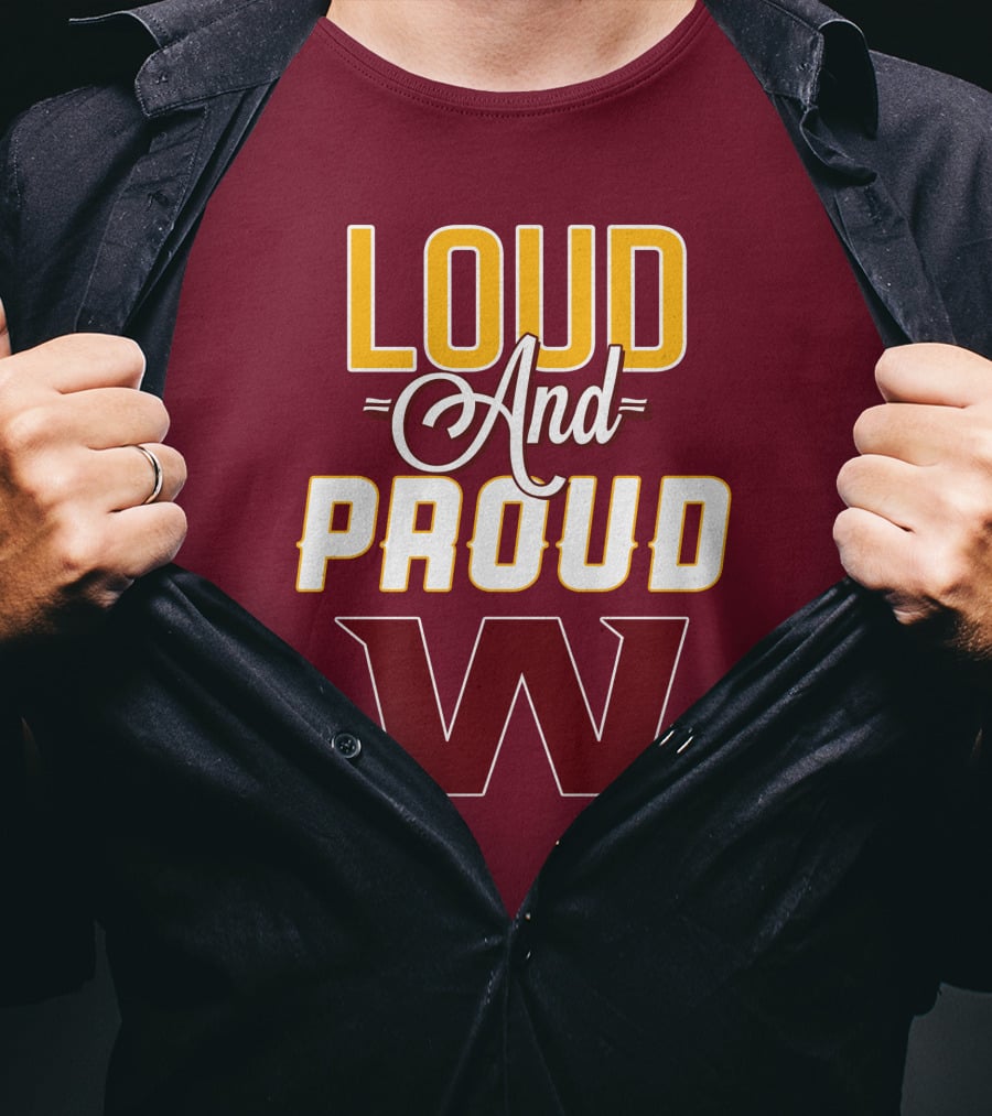 Washington Football Team Loud And Proud W T-Shirt