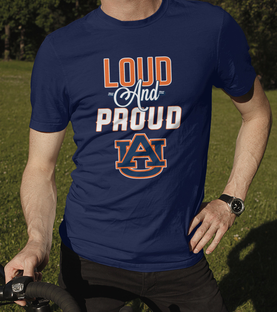Loud And Proud Auburn Tigers AU T-Shirt