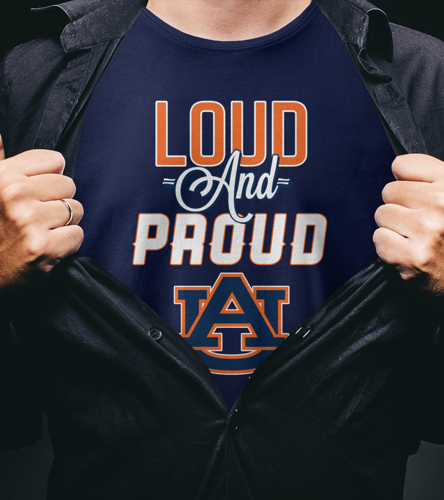 Loud And Proud Auburn Tigers AU T-Shirt