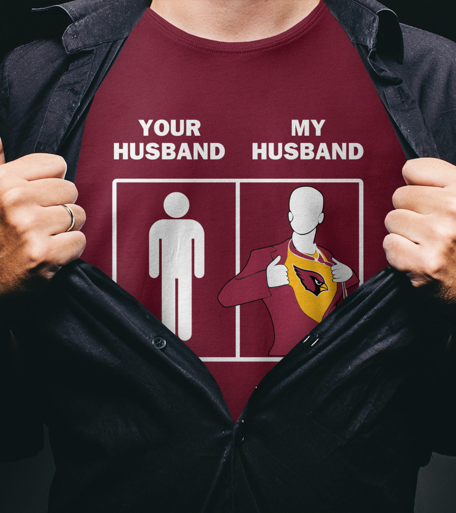 Arizona Cardinals Your Husband My Husband Fan Superhero T-Shirt