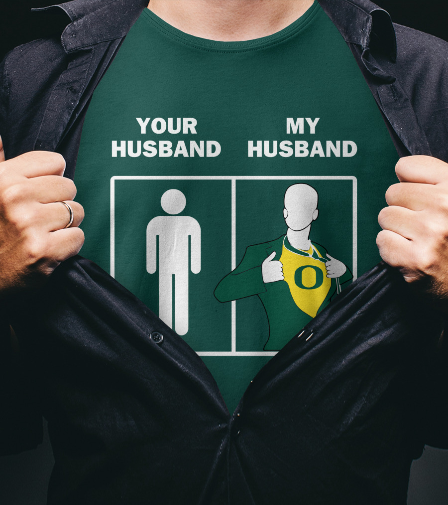 Oregon Ducks Your Husband My Husband Fan Pride Comparison T-Shirt