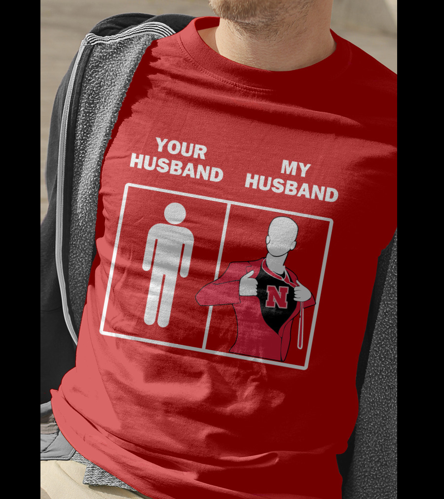 Nebraska Cornhuskers Your Husband My Husband Red Suit Open N T-Shirt