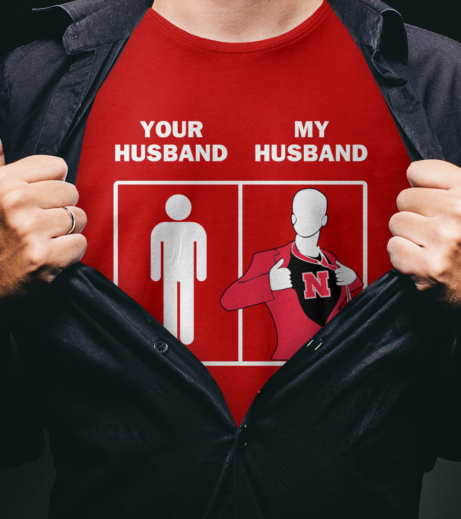 Nebraska Cornhuskers Your Husband My Husband Red Suit Open N T-Shirt
