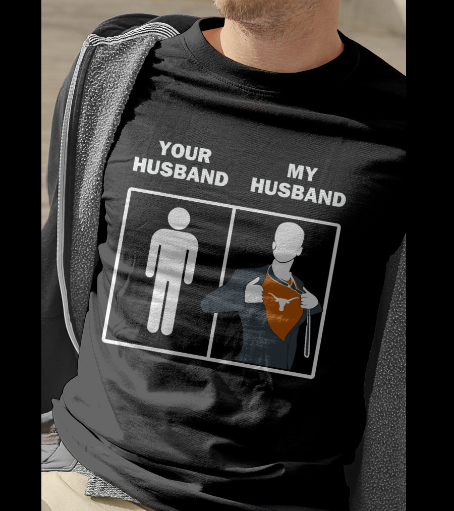 Your Husband My Husband Longhorn Logo Superman Reveal T-Shirt