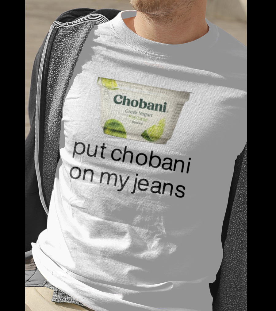 Chobani Greek Yogurt Key Lime Put Chobani On My Jeans T-Shirt