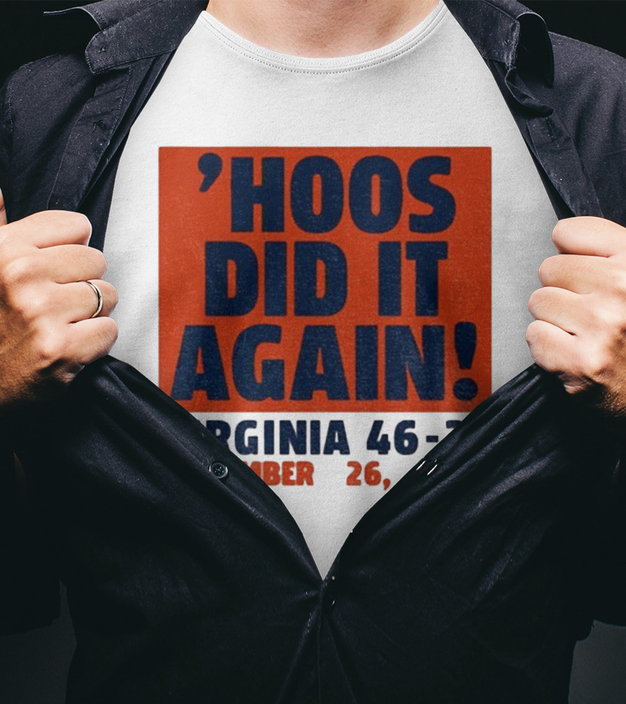'UVA Football Virginia Cavaliers Hoos Did It Again 46-38 September 26, 2023' T-Shirt