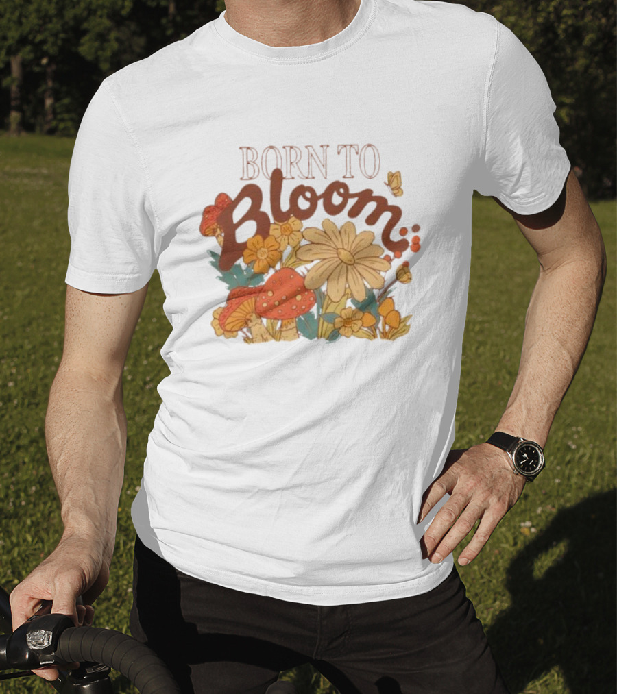 ```Born To Bloom Autumn Vintage Floral Mushrooms And Butterflies Theme``` T-Shirt