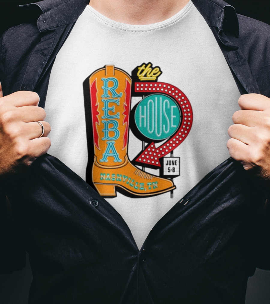 Reba Nashville TN House June 5-8 Boot T-Shirt